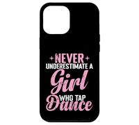 Ne sous-estimez jamais une fille qui tapote de danse Coque pour iPhone 12 Pro Max