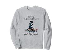 ne sous-estimez jamais une mère animée par la prière Sweatshirt
