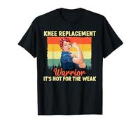 Ne sous-Estimez jamais Une Nouvelle Chirurgie de Remplacement du Genou pour Femme T-Shirt
