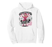 Ne sous-Estimez jamais Une Vieille Dame Qui Aime la Danse en Sweat à Capuche