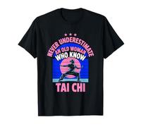 Ne sous-estimez jamais une vieille femme qui connaît la grand-mère du Tai Chi T-Shirt