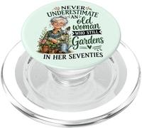 Ne sous-Estimez jamais Une Vieille Femme Qui Jardine Encore dans Ses 70 Ans PopSockets PopGrip pour MagSafe