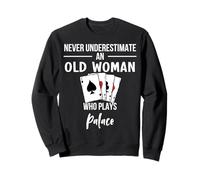 Ne sous-Estimez jamais Une Vieille Femme Qui Joue au Palais Sweatshirt