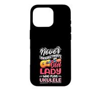 Ne sous-Estimez jamais Une Vieille Femme Qui Joue du ukulélé Coque pour iPhone 16 Pro