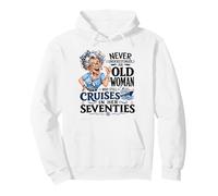 Ne sous-Estimez jamais Une Vieille Femme Toujours en croisière dans Ses Soixante-dix Sweat à Capuche