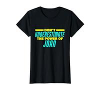 Ne sous-Estimez Pas Le Pouvoir de Joan Funny Joan Name T-Shirt Graphique avec Valeur