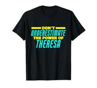 Ne sous-Estimez Pas Le Pouvoir de Theresa Funny Theresa Name T-Shirt Graphique avec Valeur