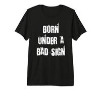 Né sous Un Mauvais Signe T-Shirt Haut de Gamme