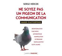 Ne Soyez Pas Le Pigeon De La Communication - Manuel D'autodéfense