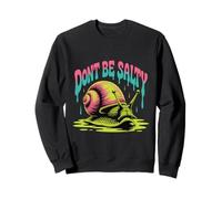 Ne Soyez Pas Salty Snail Sweatshirt