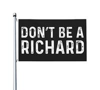 Ne soyez pas un drapeau Richard pour les gars de la chambre, drapeaux vintage double face, bannière extérieure pour porche 3 x 5 pieds, tapisserie ne soyez pas un Richard pour la salle de classe