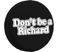 Ne Soyez Pas Un Richard Housse pour Roue Pneu Antipoussière Couverture De Roue De Secours Anti Poussière Neige Housse Roue De Secours Universelle pour SUV Trailerrv Voiture 17inch