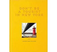 Ne soyez pas un touriste à New York : Le guide Messy Nessy Chic