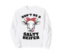 Ne Soyez Pas Une génisse salée, Fermier Amusant et Amateur de Vaches Vintage Sweatshirt