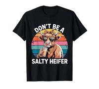 Ne Soyez Pas Une génisse salée Qui Aime Les Vaches des Highlands T-Shirt