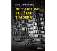 Ne t'aide pas et l'État t'aidera: La Sécurité sociale et la mort de la responsabilité