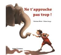 Ne t'approche pas trop !