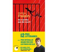 Ne t'arrête pas de courir - Mathieu Palain - Collection Proche - Poche - Roman