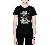 Ne Te Contente Pas De Rêver Ta Vie Prends Tes Pilules Noir Femme Black Women's T-Shirt Tee