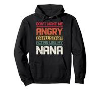 Ne Te Mets Pas en colère ou Je Vais Commencer à agir comme ma Grand-mère rétro Sweat à Capuche