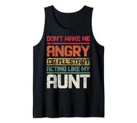 Ne Te Mets Pas en colère ou Je Vais Commencer à agir comme ma Tante Retro Débardeur