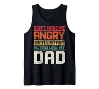 Ne Te Mets Pas en colère ou Je Vais Commencer à agir comme Mon père rétro Débardeur