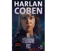 Ne t'éloigne pas