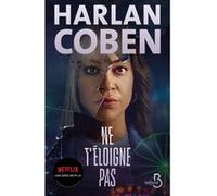 Ne t'éloigne pas