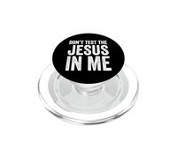 Ne testez Pas la Foi chrétienne de Jésus en Moi, Verset drôle de la Bible PopSockets PopGrip pour MagSafe