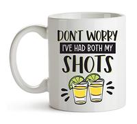 Ne T'Inquiète Pas, J'Ai Déjà Pris Mes Deux Shots De Tequila Mug Jolis Tasse À Café Céramique Tasse Pour Maison Travail Chocolat Chaud 330Ml