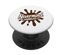 Ne t'inquiète Pas, Je m'en suis occupée Maman Éducation PopSockets PopGrip Adhésif