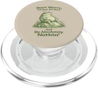 Ne t'inquiète Pas, Je Vais Juste m'asseoir Ici et ne Rien Faire avec Frog PopSockets PopGrip pour MagSafe