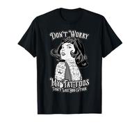Ne t'inquiète Pas, Mes Tatouages ne t'aiment Pas Non Plus, Pop Art Girl T-Shirt
