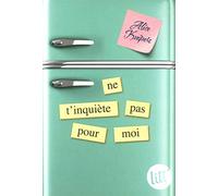 Alice Kuipers – Ne t'inquiète pas pour moi – Trad. Valérie Le Plouhinec – Les Éditions Albin Michel