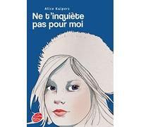 Ne t'inquiète pas pour moi