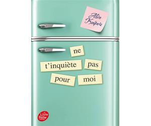 Ne t'inquiète pas pour moi - Alice Kuipers - Ldp Jeunesse - Poche - Roman adolescent dès 13 ans