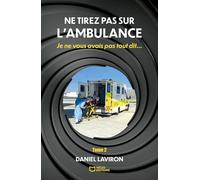 Ne tirez pas sur l'ambulance