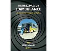 Ne tirez pas sur l'ambulance
