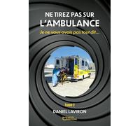 Ne tirez pas sur l'ambulance