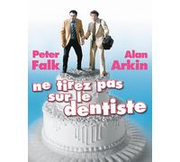 Ne Tirez Pas Sur Le Dentiste
