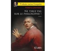Ne tirez pas sur le philosophe Frédéric Lenormand (Auteur)