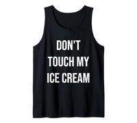 Ne touchez Pas à ma crème glacée Funny Food Foodie Débardeur
