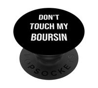 Ne touchez Pas à Mon Boursin Funny Food Foodie PopSockets PopGrip Adhésif