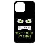 Ne touchez Pas Mon téléphone Coque pour iPhone 13 Pro Max