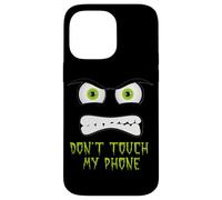 Ne touchez Pas Mon téléphone Coque pour iPhone 14 Pro Max