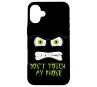 Ne touchez Pas Mon téléphone Coque pour iPhone 16 Plus