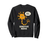 Ne touchez Pas Un Nerf Sensible, Jeu de Mots Amusant sur la biologie des neurosciences Sweatshirt