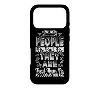 Ne traitez Pas Les Gens Mal Car Ils sont gentils en détresse Coque pour iPhone 17 Pro