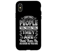 Ne traitez Pas Les Gens Mal Car Ils sont gentils en détresse Coque pour iPhone X/XS