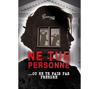 Ne Tue personne... ou ne te fais pas prendre